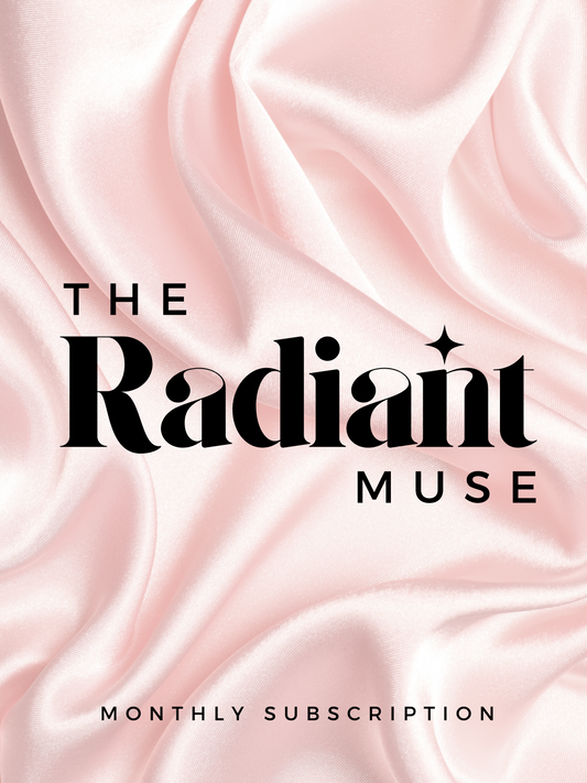 THE RADIANT MUSE - Monthly Subscription